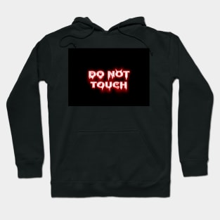 Exclusive "Do Not Touch" Hot Retro T-Shirt Design Hoodie